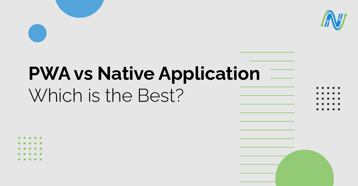 PWA vs Native Application: Which is the Best?
